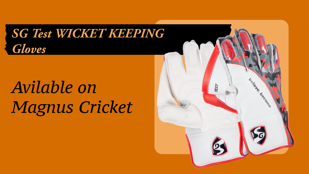 SG Test Wicket Keeping Gloves: Superior Protection and Performance