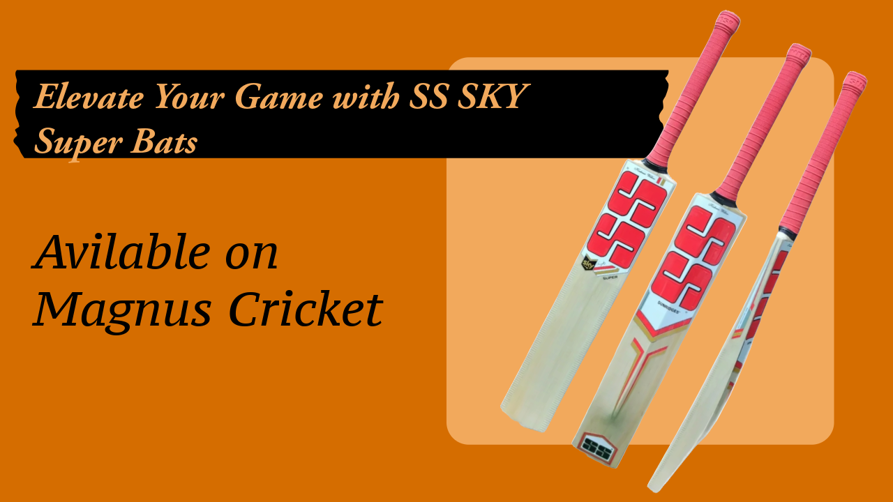 Elevate Your Game with SS SKY Super Bats – Now Available at Magnus Online Store